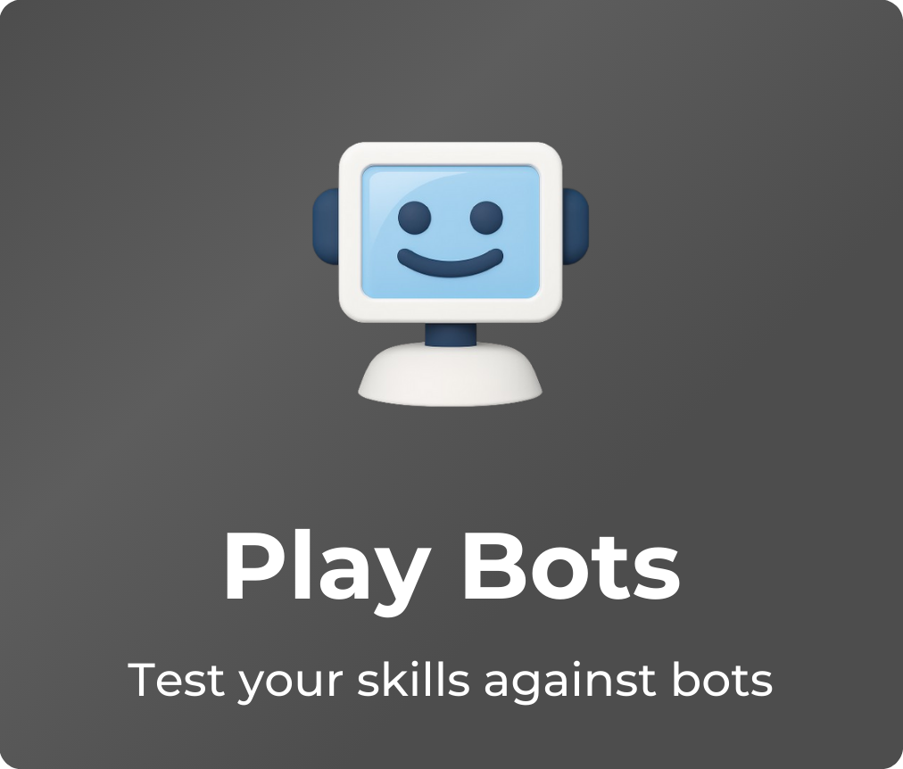 Play Bots - Test your skills against bots
